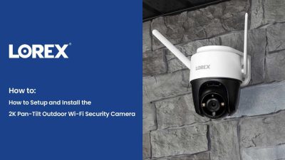 Setting Presets on Lorex PTZ Cameras - NVR IPCAMERA SECURITY