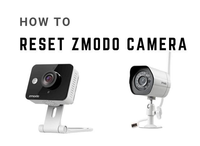 How to reset zmodo camera